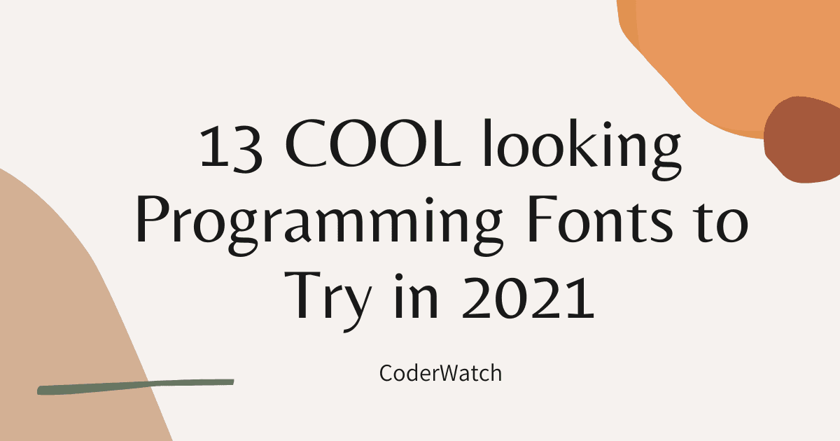 13 Cool looking programming Fonts in 2021
